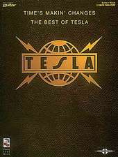 Tesla - Time's Makin' Changes