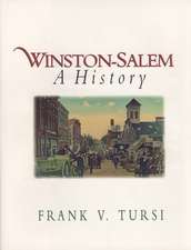 Winston-Salem: A History