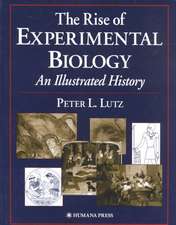 The Rise of Experimental Biology