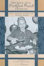 Recipes of a Pitchfork Ranch Hostess: The Culinary Legacy of Mamie Burns