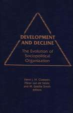 Development and Decline: The Evolution of Sociopolitical Organization