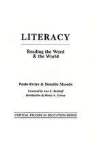 Literacy: Reading the Word & the World