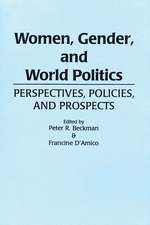 Women, Gender, and World Politics: Perspectives, Policies, and Prospects