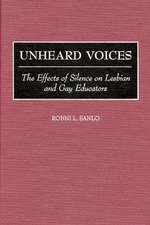 Unheard Voices: The Effects of Silence on Lesbian and Gay Educators