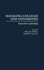 Managing Colleges and Universities: Issues for Leadership