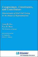 Congressman, Constituents, and Contributors: Determinants of Roll Call Voting in the House of Representatives