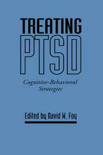 Treating PTSD: Cognitive-Behavioral Strategies