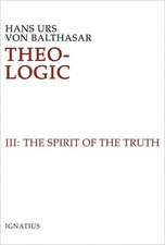 Theo-Logic III: The Spirit of Truth