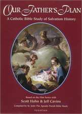 Our Father's Plan: A Catholic Bible Study of Salvation History