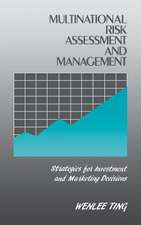 Multinational Risk Assessment and Management: Strategies for Investment and Marketing Decisions