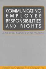 Communicating Employee Responsibilities and Rights: A Modern Management Mandate