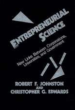 Entrepreneurial Science: New Links Between Corporations, Universities, and Government