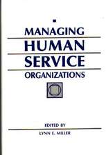 Managing Human Service Organizations