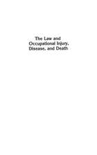 The Law and Occupational Injury, Disease, and Death