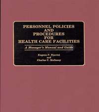 Personnel Policies and Procedures for Health Care Facilities