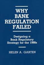 Why Bank Regulation Failed: Designing a Bank Regulatory Strategy for the 1990s