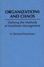 Organizations and Chaos: Defining the Methods of Nonlinear Management