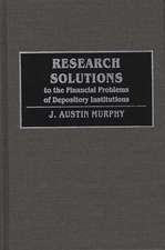 Research Solutions to the Financial Problems of Depository Institutions