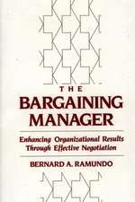 The Bargaining Manager: Enhancing Organizational Results Through Effective Negotiation