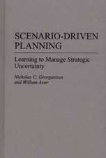 Scenario-Driven Planning: Learning to Manage Strategic Uncertainty