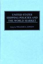 United States Shipping Policies and the World Market