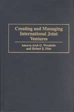 Creating and Managing International Joint Ventures