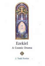 Ezekiel: A Cosmic Drama