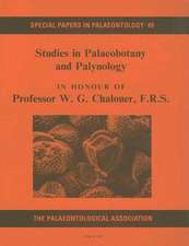 Studies in Palaeobotany and Palynology in Honour of Professor W.G. Chaloner, F. R. S.