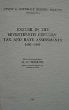 Exeter in the Seventeenth Century – Tax and Rate Assessments 1602–1699