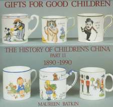 Gifts for Good Children Part Two - The History of