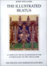 The Illustrated Beatus: The Twelfth and Thirteenth Centuries