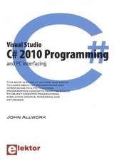 Visual Studio C# 2010 Programming & Pc Interfacing