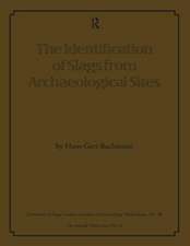 The Identification of Slags from Archaeological Sites