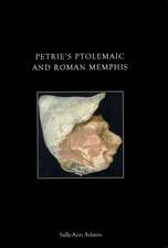 PETRIE'S PTOLEMAIC AND ROMAN MEMPHIS