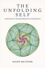 The Unfolding Self