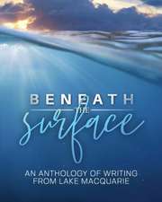 Beneath the Surface