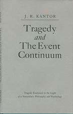 Tragedy and the Event Continuum