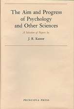 The Aim and Progress by Psychology and Other Sciences