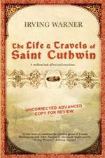 The Life and Travels of Saint Cuthwin