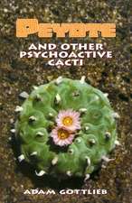 The Peyote and Other Psychoactive Cacti: A Full Course Meal on Emotional Health