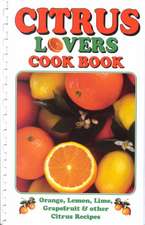 Citrus Lovers Cook Book