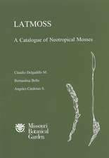 LATMOSS, A Catalogue of Neotropical Mosses