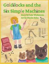 Goldilocks and the Six Simple Machines (paper)