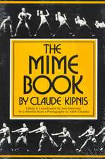 The Mime Book: A Comprehensive Guide to Mime