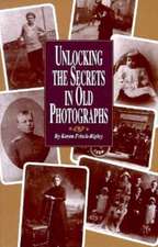 Unlocking the Secrets in Old Photographs