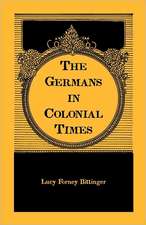 The Germans in Colonial Times