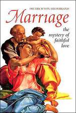 Marriage: The Mystery of Faithful Love