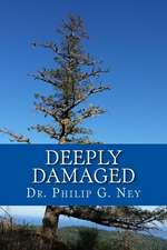 Deeply Damaged: An Explanation for the Profound Problems Arising from Aborting Babies and Abusing Children