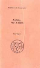 Pro Caelio: Text in Latin, Commentary in English