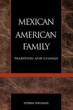 The Mexican American Family